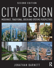 City Design: Modernist, Traditional, Green and Systems Perspectives book cover