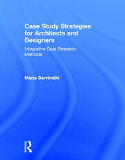 Case Study Strategies for Architects and Designers: Integrative Data Research Methods book cover
