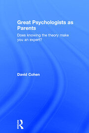 Great Psychologists as Parents: Does knowing the theory make you an expert? book cover