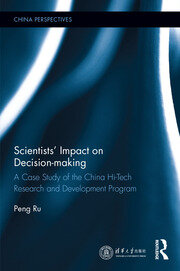 Scientists' Impact on Decision-making: A Case Study of the China Hi-Tech Research and Development Program book cover