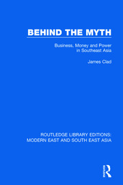 Behind the Myth: Business, Money and Power in Southeast Asia book cover
