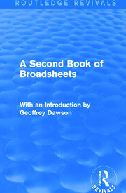 A Second Book of Broadsheets (Routledge Revivals): With an Introduction by Geoffrey Dawson book cover