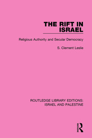 The Rift in Israel: Religious Authority and Secular Democracy book cover