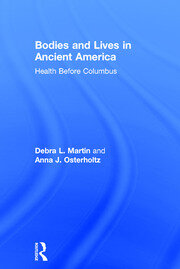 Bodies and Lives in Ancient America: Health Before Columbus book cover
