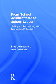 From School Administrator to School Leader: 15 Keys to Maximizing Your Leadership Potential book cover