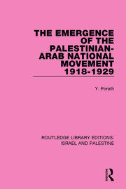 The Emergence of the Palestinian-Arab National Movement, 1918-1929 book cover