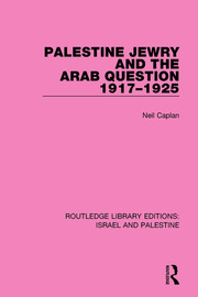 Palestine Jewry and the Arab Question, 1917-1925 book cover