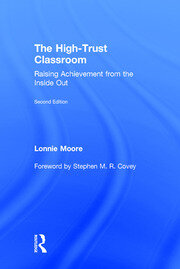 The High-Trust Classroom: Raising Achievement from the Inside Out book cover