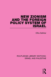 New Zionism and the Foreign Policy System of Israel book cover