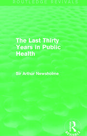 The Last Thirty Years in Public Health (Routledge Revivals) book cover