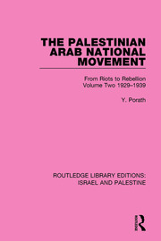 The Palestinian Arab National Movement, 1929-1939: From Riots to Rebellion book cover