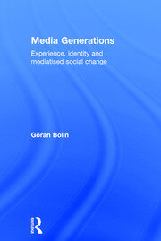 Media Generations: Experience, identity and mediatised social change book cover