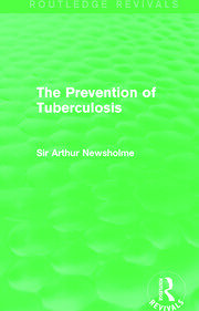 The Prevention of Tuberculosis (Routledge Revivals) book cover