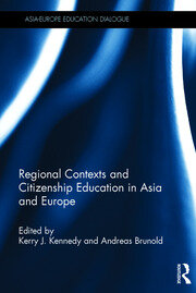 Regional Contexts and Citizenship Education in Asia and Europe book cover