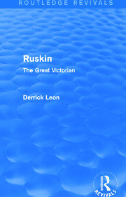 Ruskin (Routledge Revivals): The Great Victorian book cover