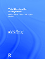 Total Construction Management: Lean Quality in Construction Project Delivery book cover