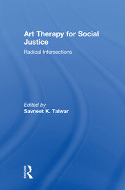 Art Therapy for Social Justice: Radical Intersections book cover
