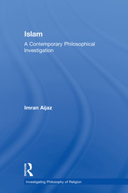 Islam: A Contemporary Philosophical Investigation book cover