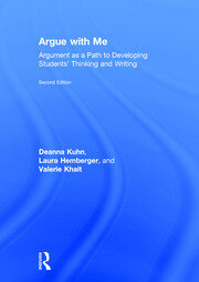 Argue with Me: Argument as a Path to Developing Students' Thinking and Writing book cover