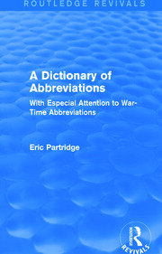 A Dictionary of Abbreviations: With Especial Attention to War-Time Abbreviations book cover