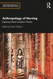 Anthropology of Nursing: Exploring Cultural Concepts in Practice book cover