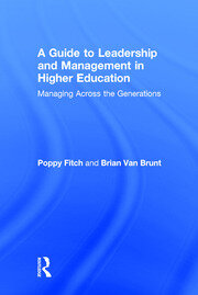 A Guide to Leadership and Management in Higher Education: Managing Across the Generations book cover