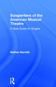 Songwriters of the American Musical Theatre: A Style Guide for Singers book cover