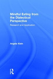 Mindful Eating from the Dialectical Perspective: Research and Application book cover