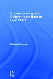 Communicating with Children from Birth to Four Years book cover