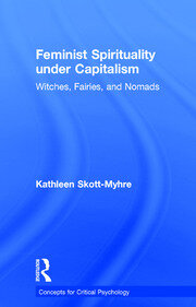 Feminist Spirituality under Capitalism: Witches, Fairies, and Nomads book cover