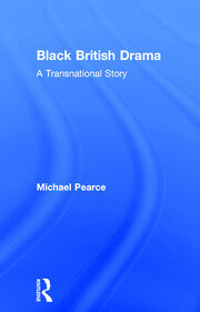 Black British Drama: A Transnational Story book cover