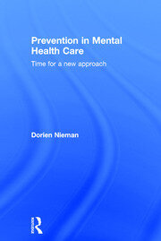 Prevention in Mental Health Care: Time for a new approach book cover