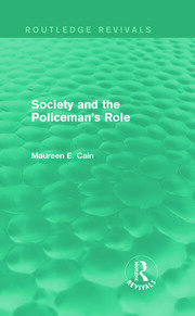 Society and the Policeman's Role (Routledge Revivals) book cover