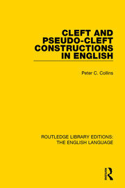 Cleft and Pseudo-Cleft Constructions in English book cover
