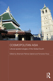 Cosmopolitan Asia: Littoral Epistemologies of the Global South book cover