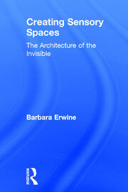 Creating Sensory Spaces: The Architecture of the Invisible book cover