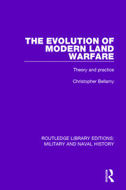 The Evolution of Modern Land Warfare: Theory and Practice book cover