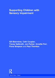 Supporting Children with Sensory Impairment book cover