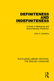 Definiteness and Indefiniteness: A Study in Reference and Grammaticality Prediction book cover