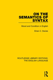 On the Semantics of Syntax: Mood and Condition in English book cover
