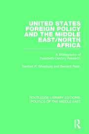 United States Foreign Policy and the Middle East/North Africa: A Bibliography of Twentieth-Century Research book cover