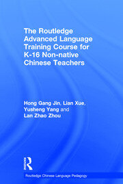 The Routledge Advanced Language Training Course for K-16 Non-native Chinese Teachers book cover