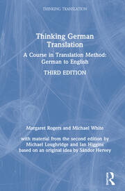 Thinking German Translation: A Course in Translation Method: German to English book cover
