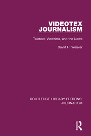 Videotex Journalism: Teletext Viewdata and the News book cover
