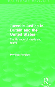 Juvenile Justice in Britain and the United States: The Balance of Needs and Rights book cover