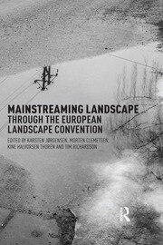 Mainstreaming Landscape through the European Landscape Convention book cover