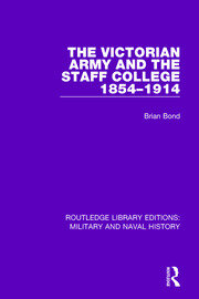 The Victoran Army and the Staff College 1854-1914 book cover