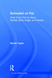 Schooled on Fat: What Teens Tell Us About Gender, Body Image, and Obesity book cover