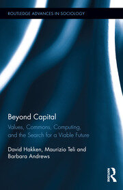 Beyond Capital: Values, Commons, Computing, and the Search for a Viable Future book cover