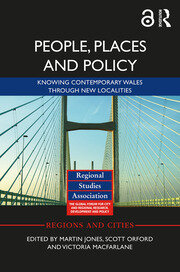 People, Places and Policy: Knowing contemporary Wales through new localities book cover